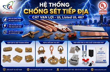 Hệ sinh thái chống sét và tiếp địa nội địa đạt chuẩn UL 467 và IEC 62561