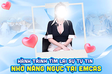 Trải nghiệm nâng ngực tại Bệnh Viện Thẩm Mỹ EMCAS