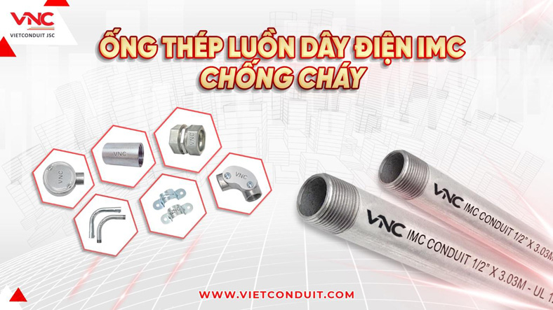 Ống thép luồn dây điện IMC - giải pháp cho hệ thống điện hiện đại