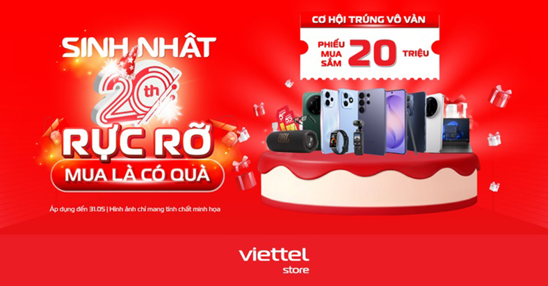 Viettel Store mừng sinh nhật 20 năm với loạt ưu đãi 'Mua là có quà'