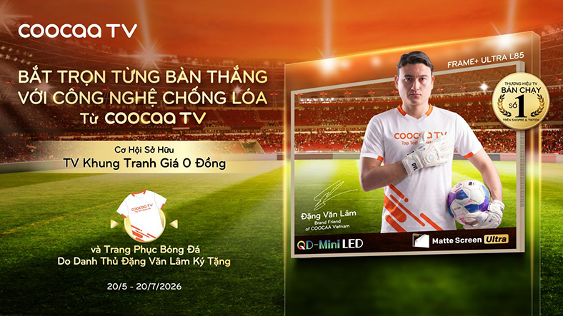 Coocaa Vietnam công bố thủ môn Đặng Văn Lâm trở thành Brand Friend