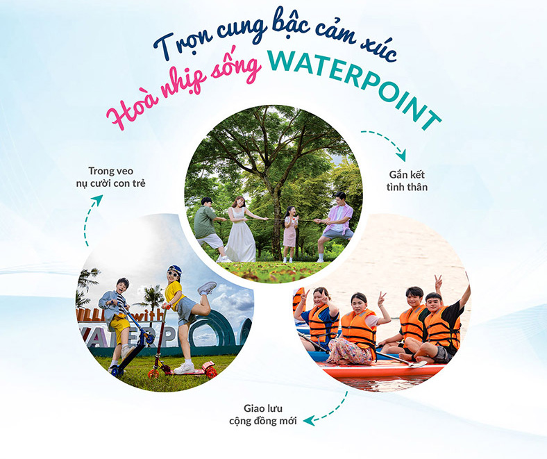 Sống 365 ngày xúc cảm tại Waterpoint