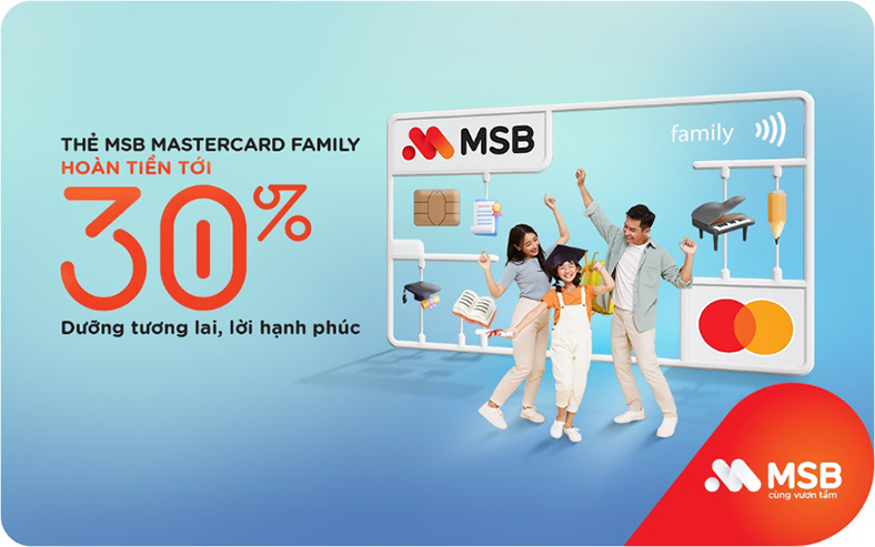 Chọn thẻ tín dụng MSB Mastercard Family cho chi tiêu gia đình