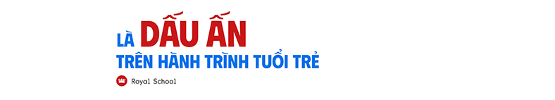 Lễ tốt nghiệp tại Royal School: Ngày trưởng thành trong yêu thương, kiêu hãnh bước ra thế giới