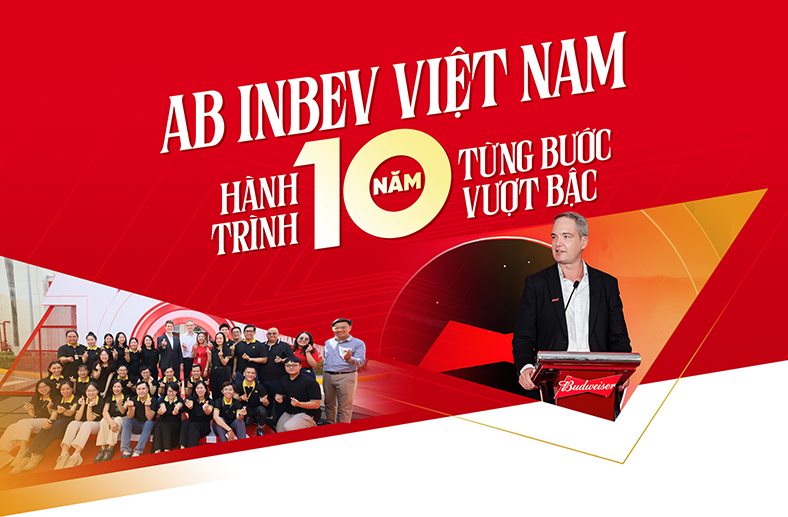 AB INBEV Việt Nam: Hành trình 10 năm từng bước vượt bậc