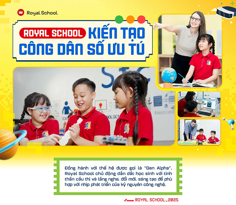 Royal School: Kiến tạo công dân số ưu tú