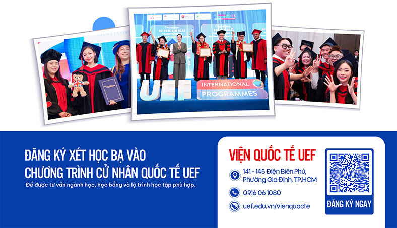 Xét học bạ vào Cử nhân quốc tế UEF: Chủ động lộ trình học tập toàn cầu