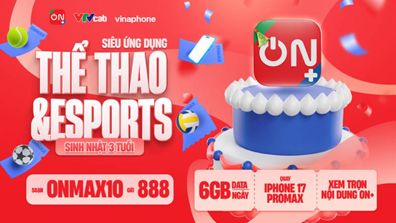 ON Plus đổi mới trải nghiệm xem thể thao và Esports